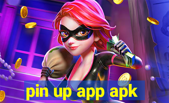 pin up app apk